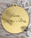 Happy Mother's Day Acrylic Mirror Tags /3in