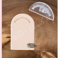 Happy Birthday Acrylic Stamp Arch